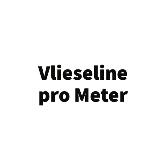 Vlieseline pro Meter